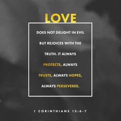 1 Corinthians 13:6
