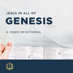 Jesus In All Of Genesis 