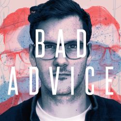 Bad Advice