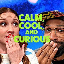 Calm, Cool, and Curious - The Loop Show, Unit 25