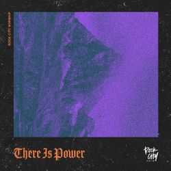 There Is Power 