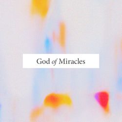 God of Miracles